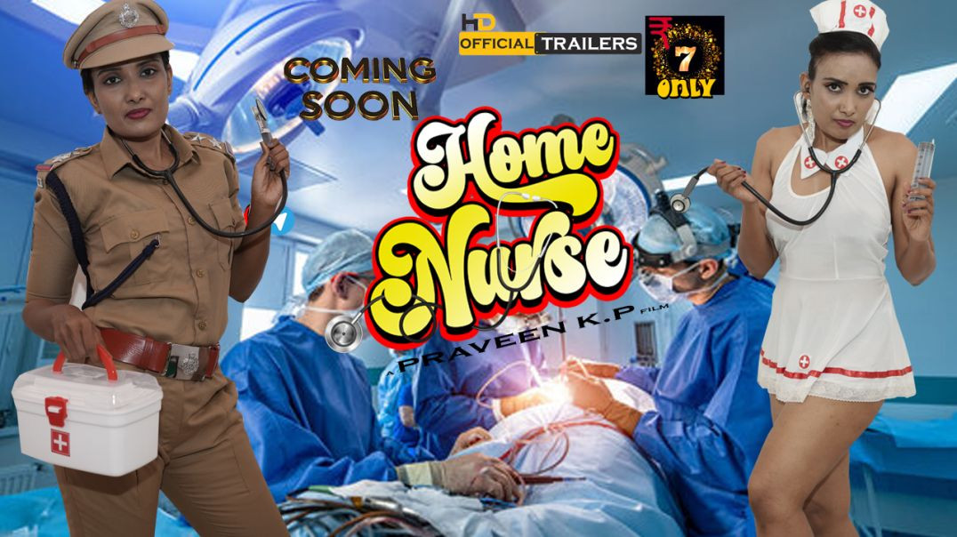 Home Nurse Official Trailer