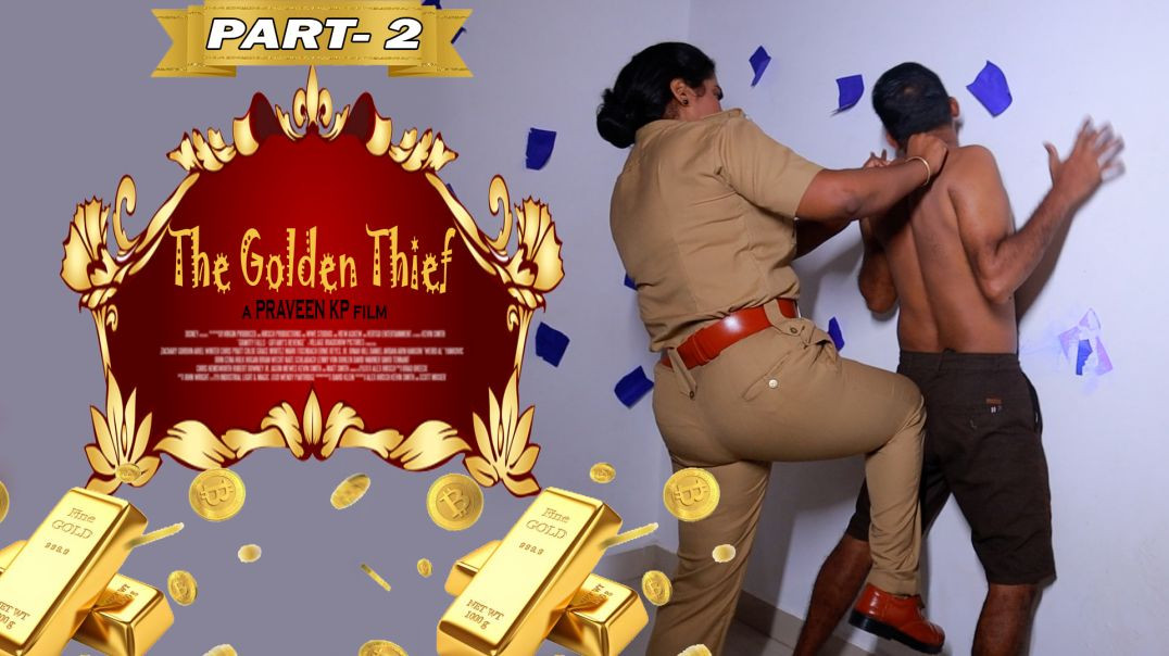 EP -2 The Golden Thief