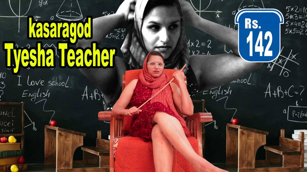 Kasaragod Tyesha teacher EP 1